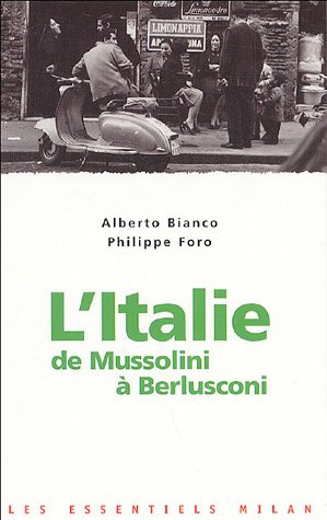 couverture de : L'Italie de Mussolini &agrave; berlusconi