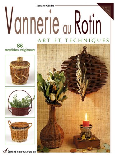 Télécharger Vannerie au Rotin : Art et Techniques Livre PDF Gratuit