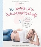 Image de Isi durch die Schwangerschaft: Erfahrungen & Erlebnisse einer jungen Mutter