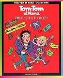Tom-Tom et Nana, tome 27 : Trop c'est trop !