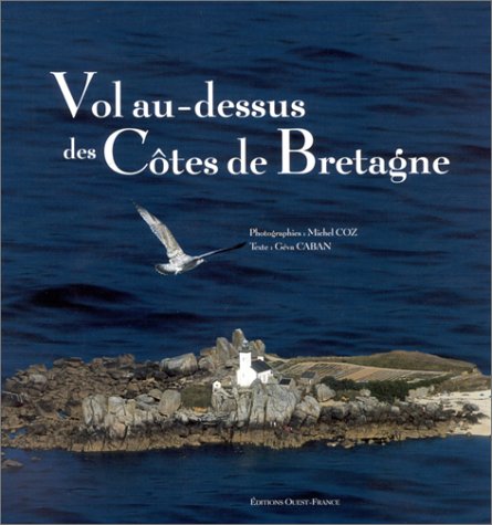 couverture de : Vol au-dessus des c&ocirc;tes de Bretagne