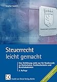 Image de Steuerrecht - leicht gemacht: Eine Einführung nicht nur für Studierende an Hochschulen, Fachhochsc