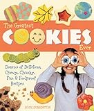 Image de The Greatest Cookies Ever: Dozens Of Delicious, Chewy, Chunky, Fun & Foolproof Recipes