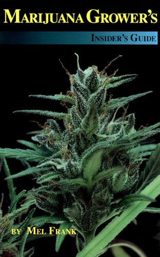 Marijuana Grower's Insider's Guide livre