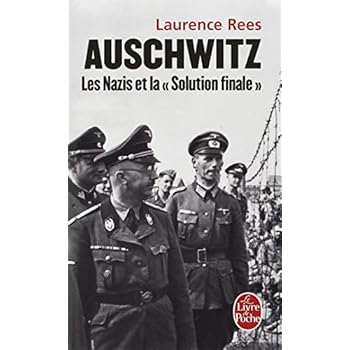 Auschwitz : Les nazis et la Solution finale