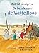 Produktbild De bende van de Witte Roos (Astrid Lindgren Bibliotheek, Band 12)