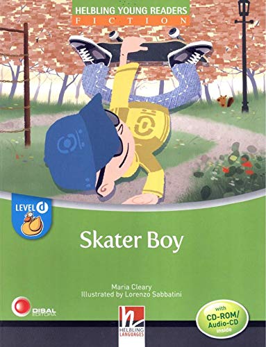 Skater Boy Level D Young readers Fiction registrazione in inglese britannico Con CDROM Con CDAudio