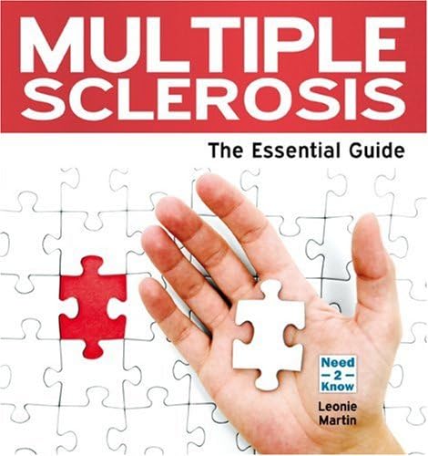 Multiple Sclerosis - The Essential Guide