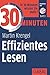 30 Minuten Effizientes Lesen by Martin Krengel