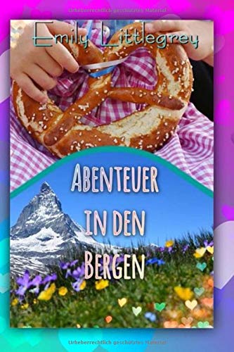 EMILY LITTLEGREY - ABENTEUER IN DEN BERGEN