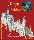 Image de Der König und sein Schloß Neuschwanstein