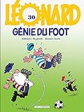Léonard, tome 30 : Génies du foot