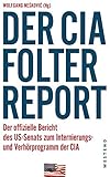 Image de Der CIA-Folterreport: Der offizielle Bericht des US-Senats zum Internierungs- und Verhörprogramm de