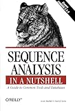 Sequence Analysis in a Nutshell: A Guide to Common Tools and Databases by