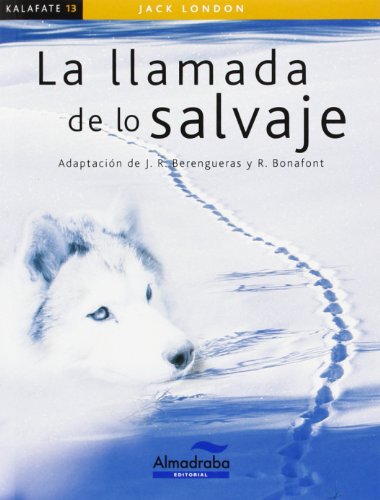 Llamada de lo salvaje, la (kalafate)
