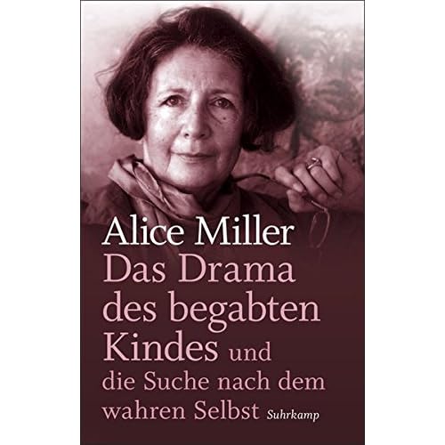 Das Drama des begabten Kindes und die Suche nach dem wahren Selbst: Geschenkausgabe (suhrkamp pocket, Band 4739) Das Drama des begabten Kindes und die Suche nach dem wahren Selbst: Geschenkausgabe (suhrkamp pocket, Band 4739)