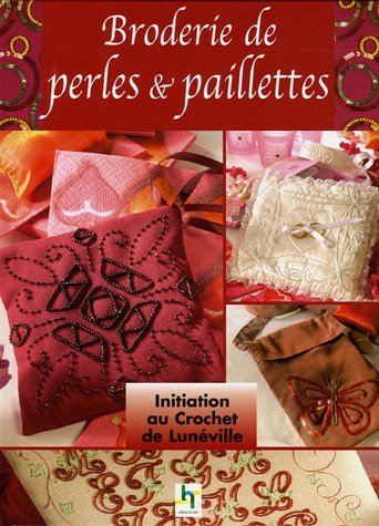 Broderie De Perles Et Paillettes Au Crochet De Lunéville Pdf -