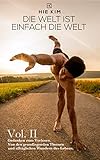 Die Welt ist einfach die Welt Vol. 2: Gedanken für das Shavasana by 