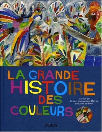 couverture de : grande histoire des couleurs (La)