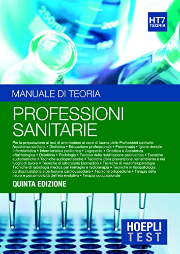 Hoepli test. Manuale di teoria: 7 - professioni sanitarie