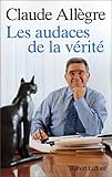 Les Audaces de la vérité