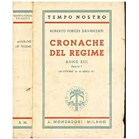 Cronache del Regime. Anno XIII. Parte I. ( 29 ottobre ' 34 - 24 aprile ' 35 )