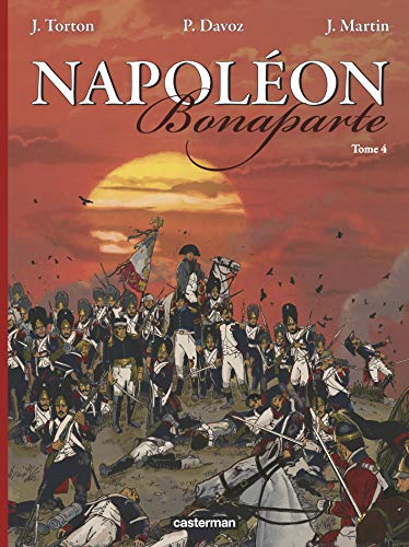 Napoléon Bonaparte, Tome 4 by Pascal Davoz, Jean Torton, Jacques Martin