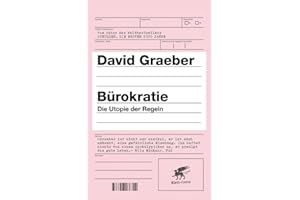 Bürokratie: Die Utopie der Regeln