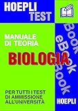 Image de BIOLOGIA - Manuale di teoria: Per tutti i test di ammis