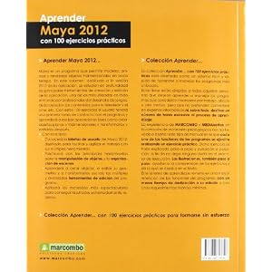 Aprender Maya 2012 con 100 ejercicios prácticos (APRENDER...CON 100 EJERCICIOS PRÁCTICOS)