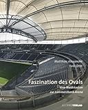 Faszination des Ovals: Vom Waldstadion zur Commerzbank-Arena by