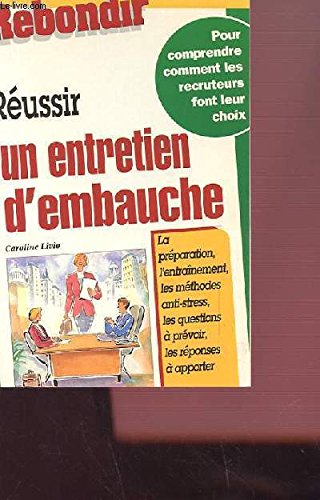 couverture de : R&eacute;ussir un entretien d'embauche