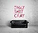 Produktbild That Shit Cray Wallart Certified Freak 96 x 100 cm