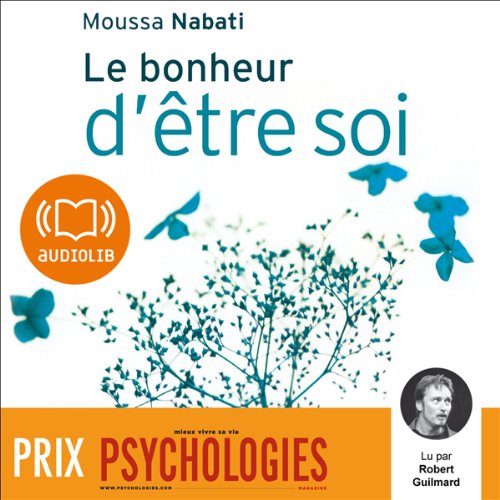Le bonheur d'être soi Le bonheur d'être soi