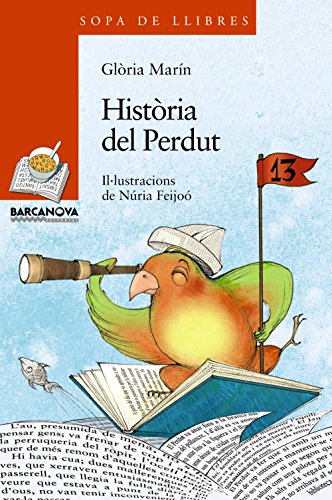 Història del perdut (llibres infantils i juvenils - sopa de llibres sèrie taronja)