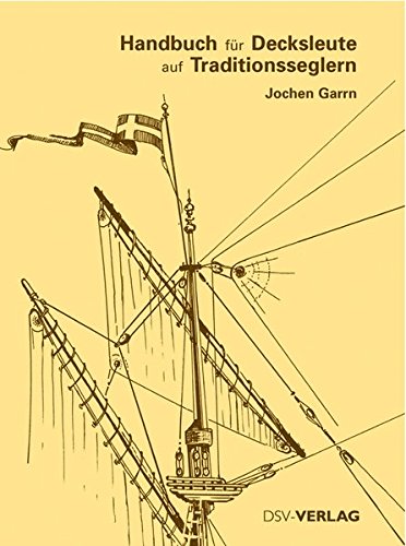 Download Handbuch für Decksleute auf Traditionsseglern Download Handbuch für Decksleute auf Traditionsseglern