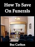 Image de How To Save On Funerals (English Edition)
