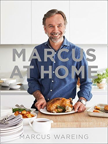 Marcus at Home: The essential cookbook for every kitchen with easy-to-make recipes