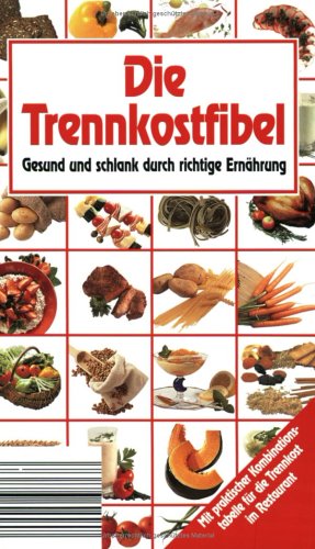 Download Die Trennkostfibel Download Die Trennkostfibel
