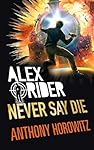 Never Say Die (Alex Rider)