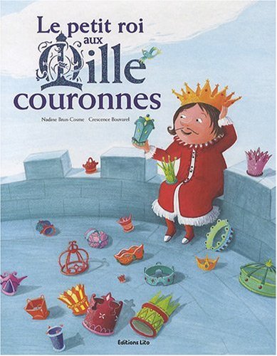 le petit roi aux mille couronnes