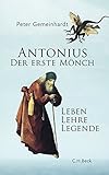 Antonius: Der erste Mönch by 