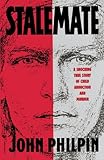 Stalemate: A Shocking True Story of Child Abduction and Murder (English Edition) by