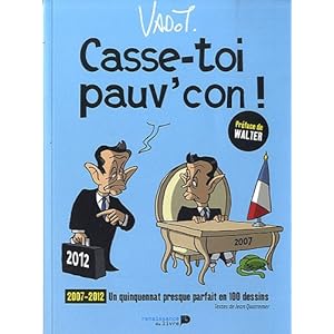 Casse-toi pauv'con ! Livre en Ligne Casse-toi pauv'con ! Livre en Ligne - Telecharger Ebook