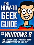 Image de The How-To Geek Guide to Windows 8 (English Edition)