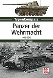 Image de Panzer der Wehrmacht: 1933-1945 (Typenkompass)