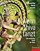 Wenn Shiva tanzt: Die weibliche Kraft im Yoga by 