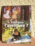 Prets pour l'aventure