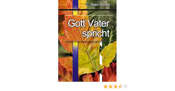 Amazon Fr Gott Vater Spricht Ames Alan C Livres