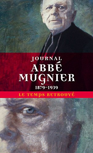 Journal de l'abbé Mugnier, 1879-1939 Journal de l'abbé Mugnier, 1879-1939